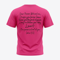 Load image into Gallery viewer, Dear Person Behind Me – Jesus Loves You John 15:12 Christian T-Shirt